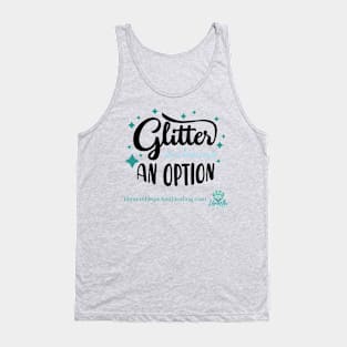 Glitter is Always an Option Tank Top